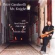 Peter Cardarelli: Mr. Knight